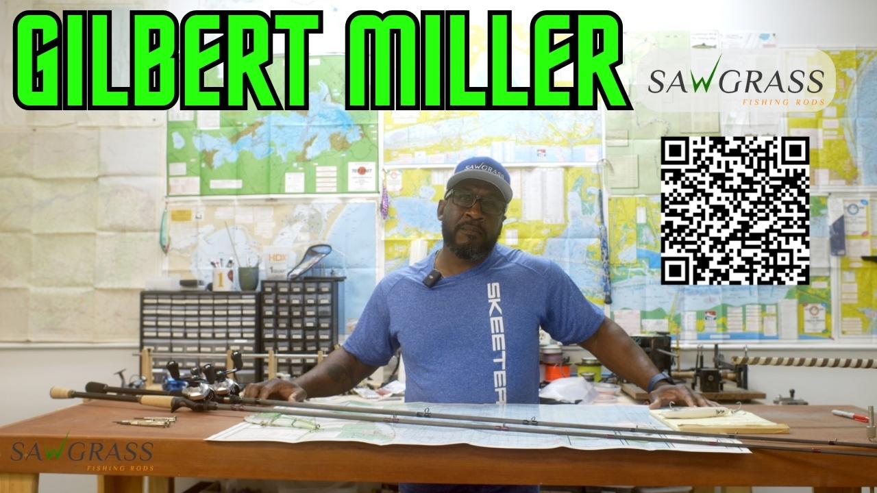 Gilbert Miller - Sawgrass Pro-Staff & Dallas Fishing Guide